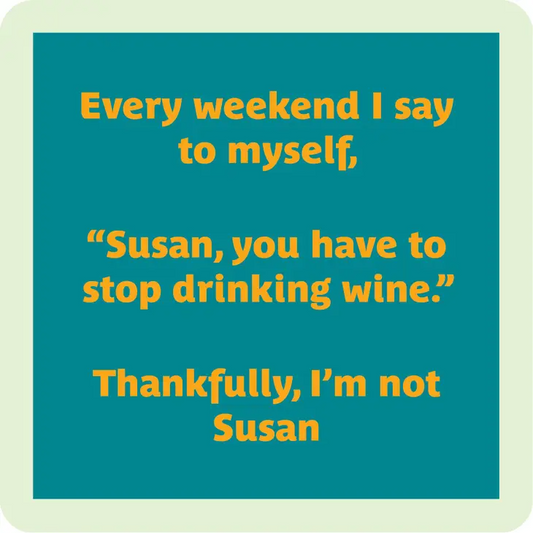 Thankfully, I'm Not Susan - Coaster - 4-in - Mellow Monkey
