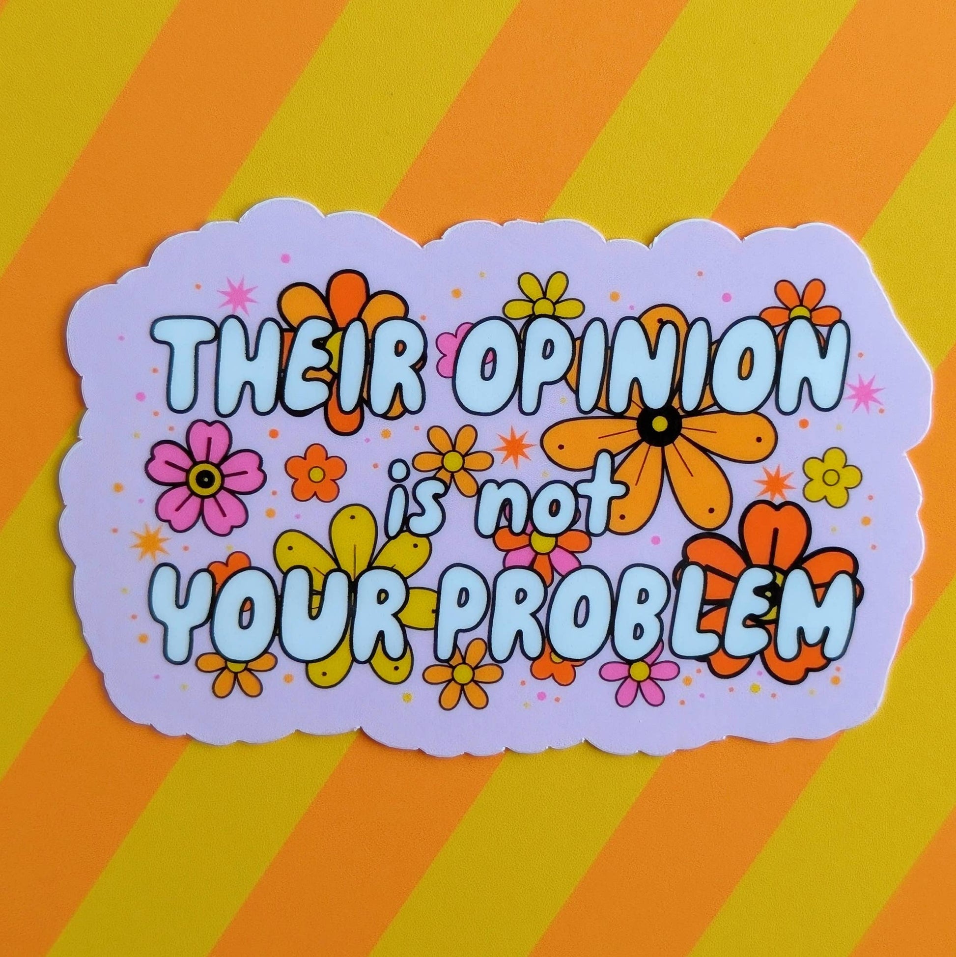 Their opinion is not your problem sticker: Holographic - Mellow Monkey