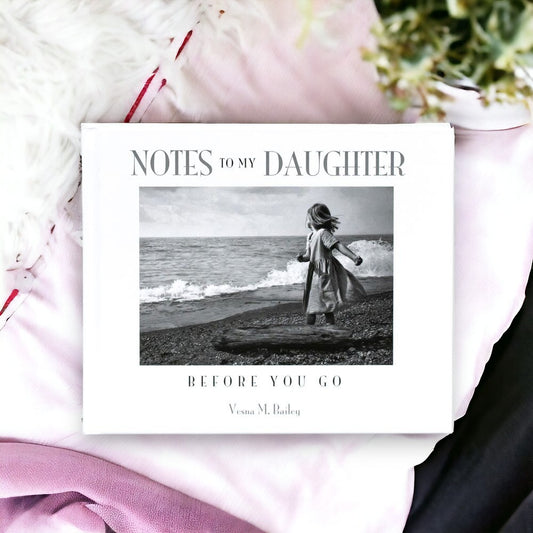 Notes To My Daughter - Before You Go - Hardcover Book - Mellow Monkey