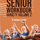 Senior Workbook Variety Volume 2 - Softcover Book - Mellow Monkey