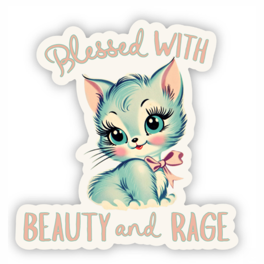 Blessed With Beauty and Rage - Vinyl Decal Sticker