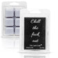 Chill The Fuck Out - Eucalyptus Mint Scented Melt - Mellow Monkey