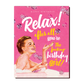 Relax! Birthday Girl Bath - Birthday Greeting Card - Mellow Monkey