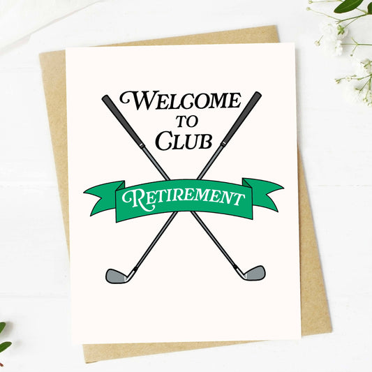 Welcome To Club Retirement - Golf-Themed Greeting Card