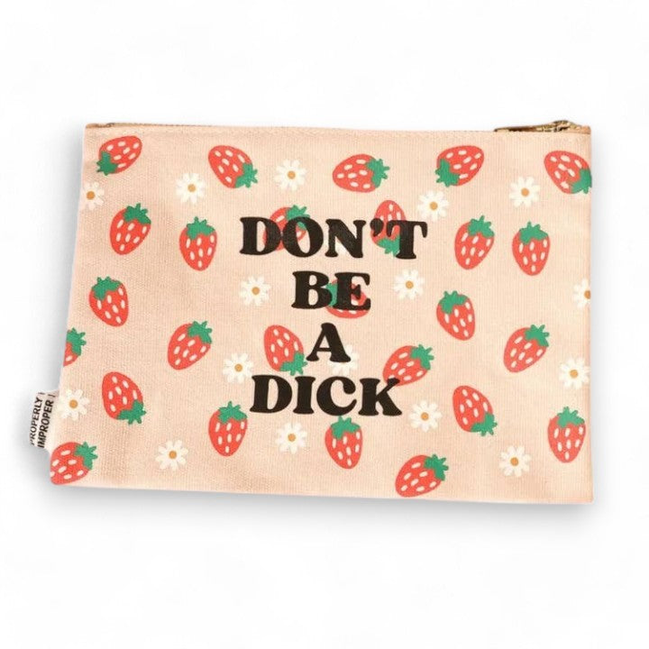 Don't Be A Dick - Canvas Zippered Bag - Mellow Monkey