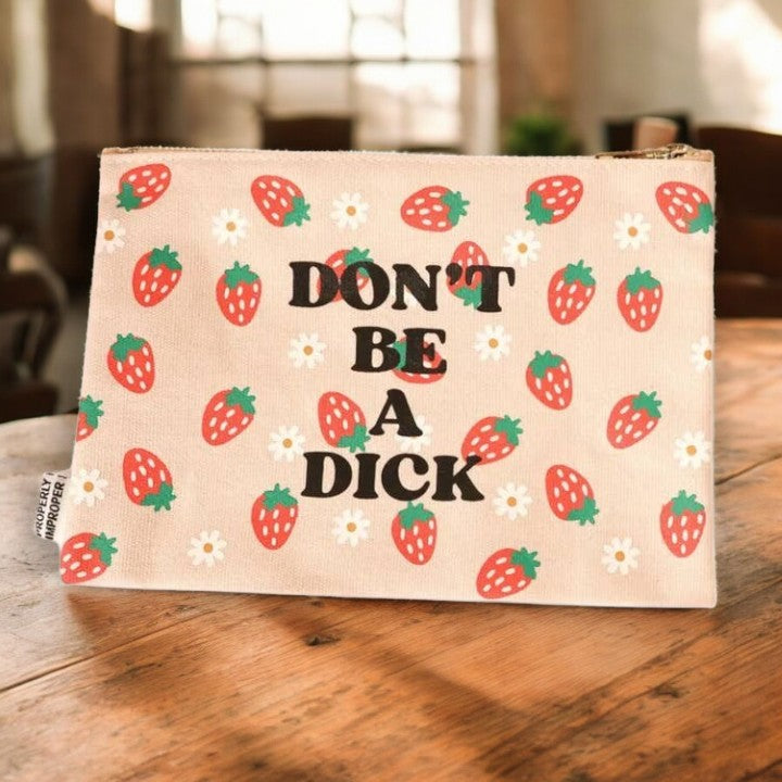 Don't Be A Dick - Canvas Zippered Bag - Mellow Monkey