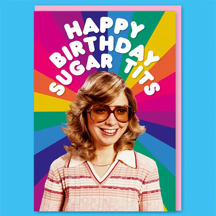 Happy Birthday Sugar Tits  - Birthday Greeting Card - Mellow Monkey