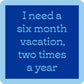 Beach Six Month Vacation - Coaster - 4 inch