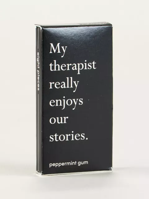 My Therapist Really Enjoys Our Stories - Gum - Mellow Monkey