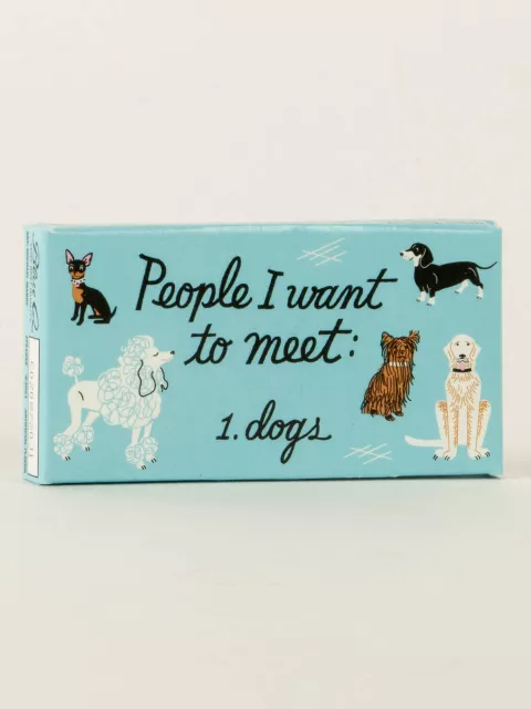 People I Want to Meet: Dogs - Gum