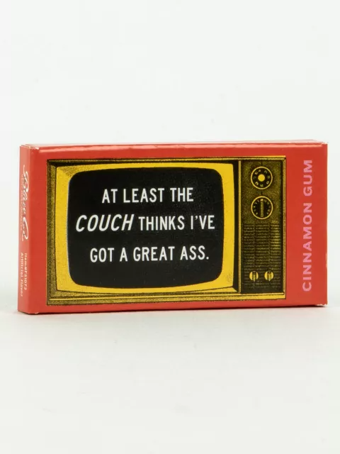 At Least The Couch Thinks I've Got a Great Ass - Gum - Mellow Monkey