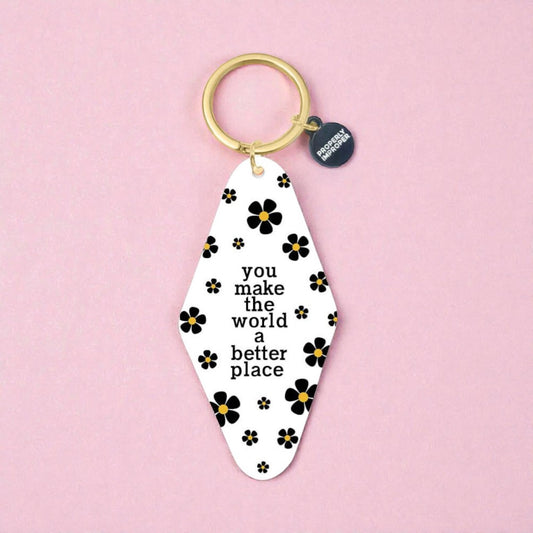 Printed You Make The World A Better Place - Printed Keychain White