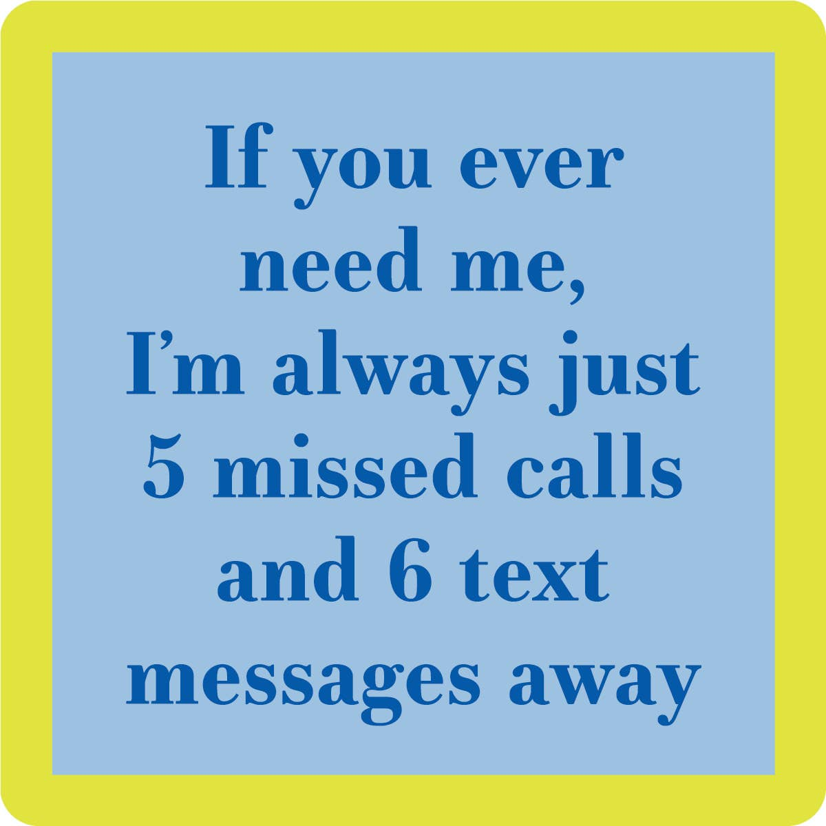 Nice Day - Coaster - 4-in - Mellow Monkey