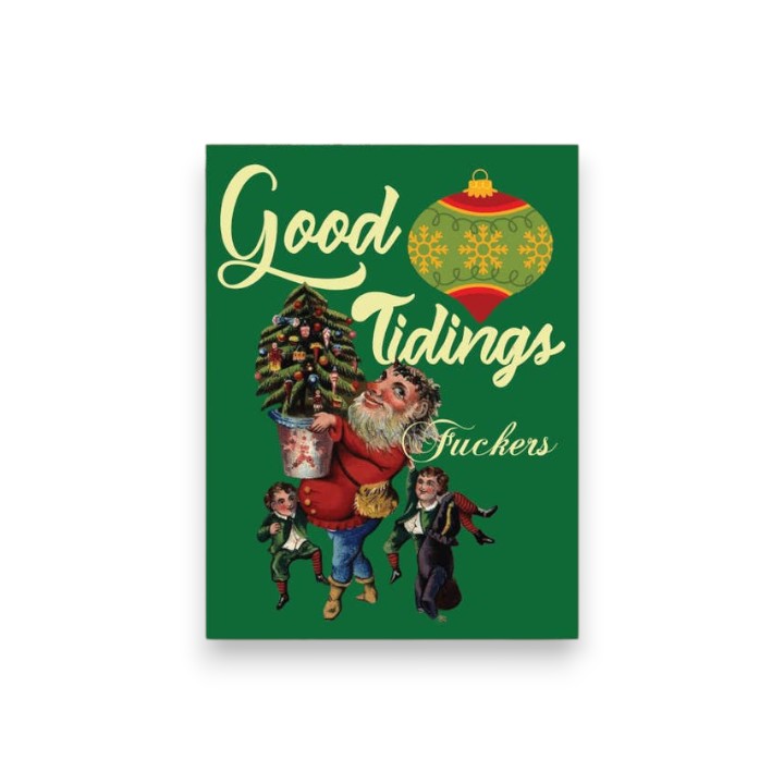 Good Tidings Fuckers - Humorous Holiday Greeting Card - Mellow Monkey