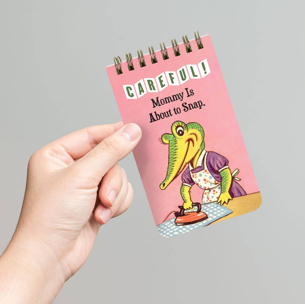 Careful! Mommy Is About to Snap - 3x5 Spiral Memo Notepad - Mellow Monkey