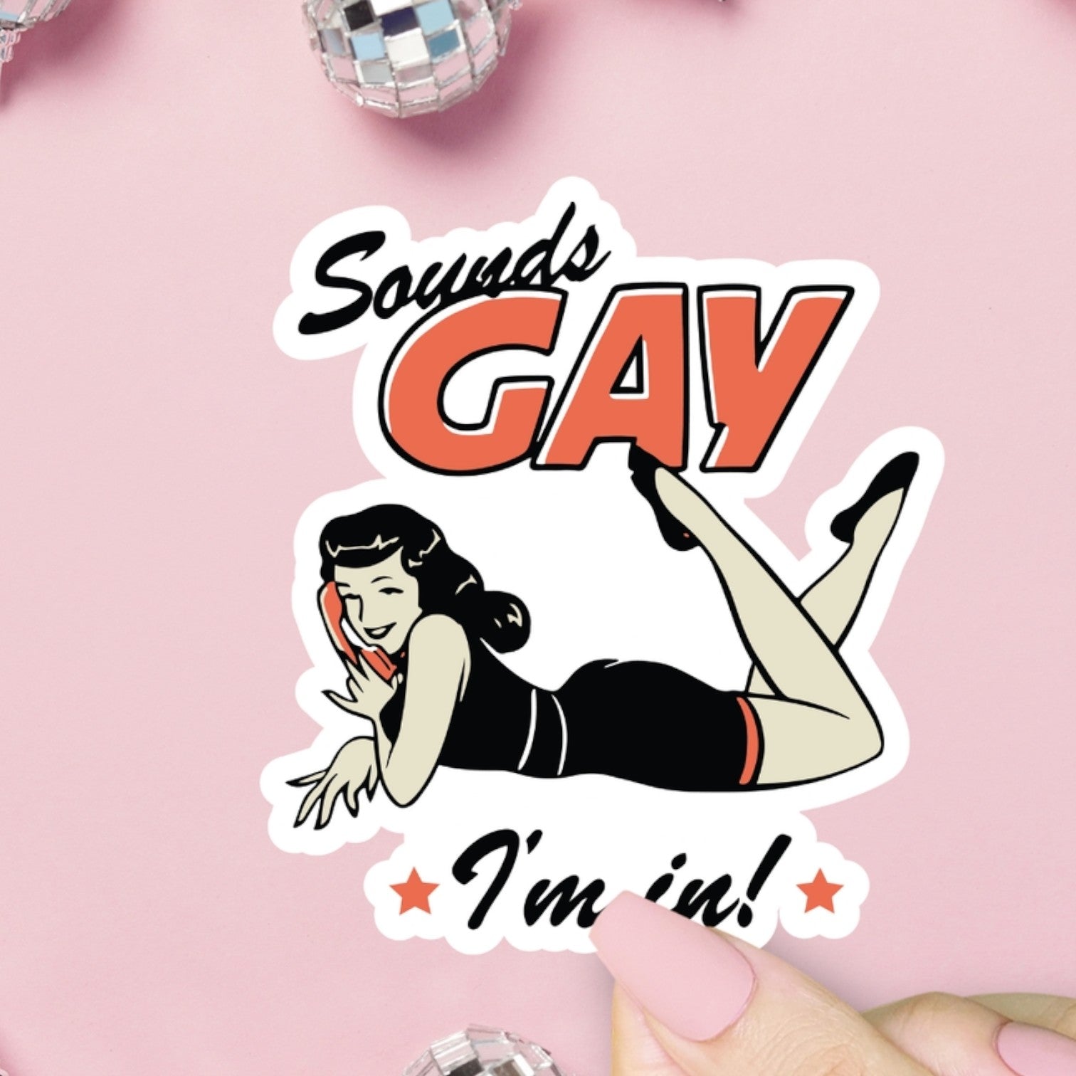 Sounds Gay I'm In Sticker - Mellow Monkey