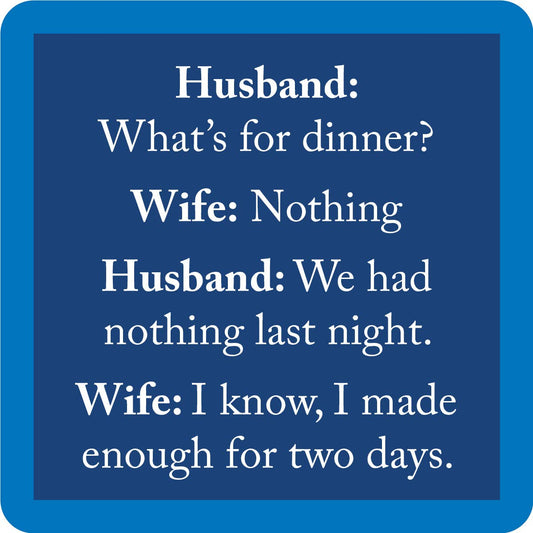 Nothing For Dinner - Coaster - 4 inch