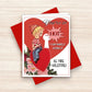 You're So Hot I Can Barely Stand It! - Valentine's Greeting Card