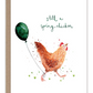 Still A Spring Chicken - Birthday Greeting Card - Mellow Monkey