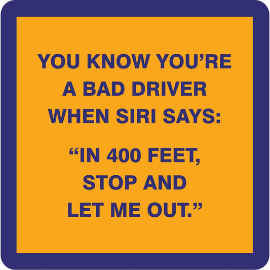 Bad Driver - Coaster - 4 inch - Mellow Monkey