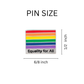 Equality For All Rainbow Flag Pin
