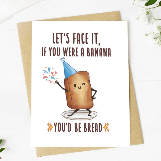 If You Were A Banana, You'd Be Bread - Greeting Card - Mellow Monkey