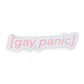 Gay Panic Sticker - Mellow Monkey