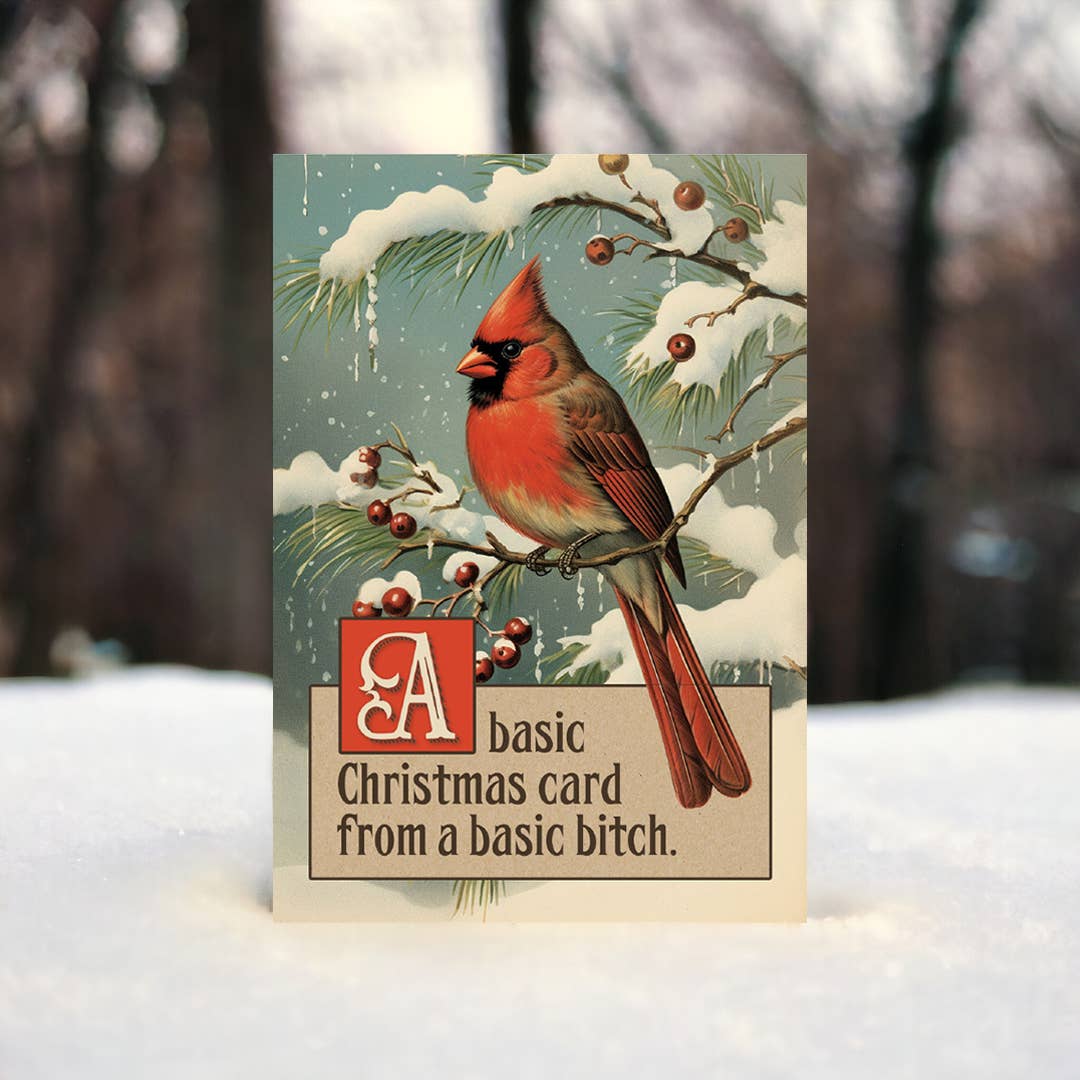A Basic Christmas Card From a Basic Bitch - Mellow Monkey