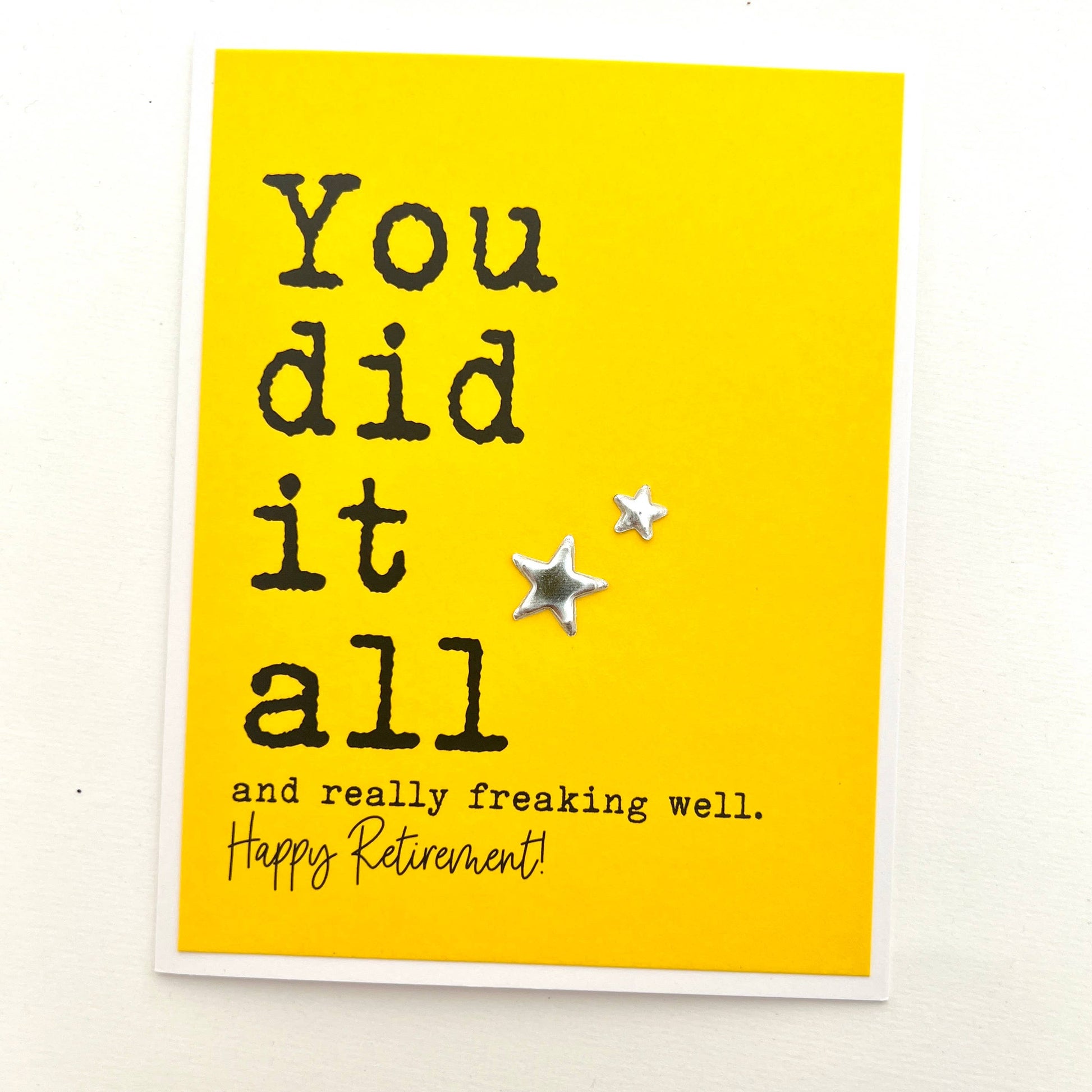 You Did It All And Really Freaking Well. Happy Retirement Greeting Card - Mellow Monkey