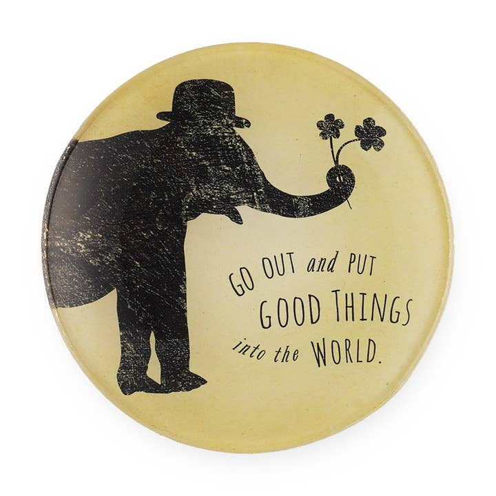 Put Good Things Into The World - Round Decoupage Plate - 4-in - Mellow Monkey