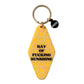 Ray of Fucking Sunshine - Keychain