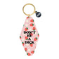 Don't Be a Dick - Keychain