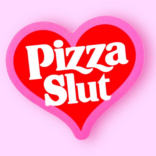 Pizza Slut - Vinyl Decal Sticker 3-in