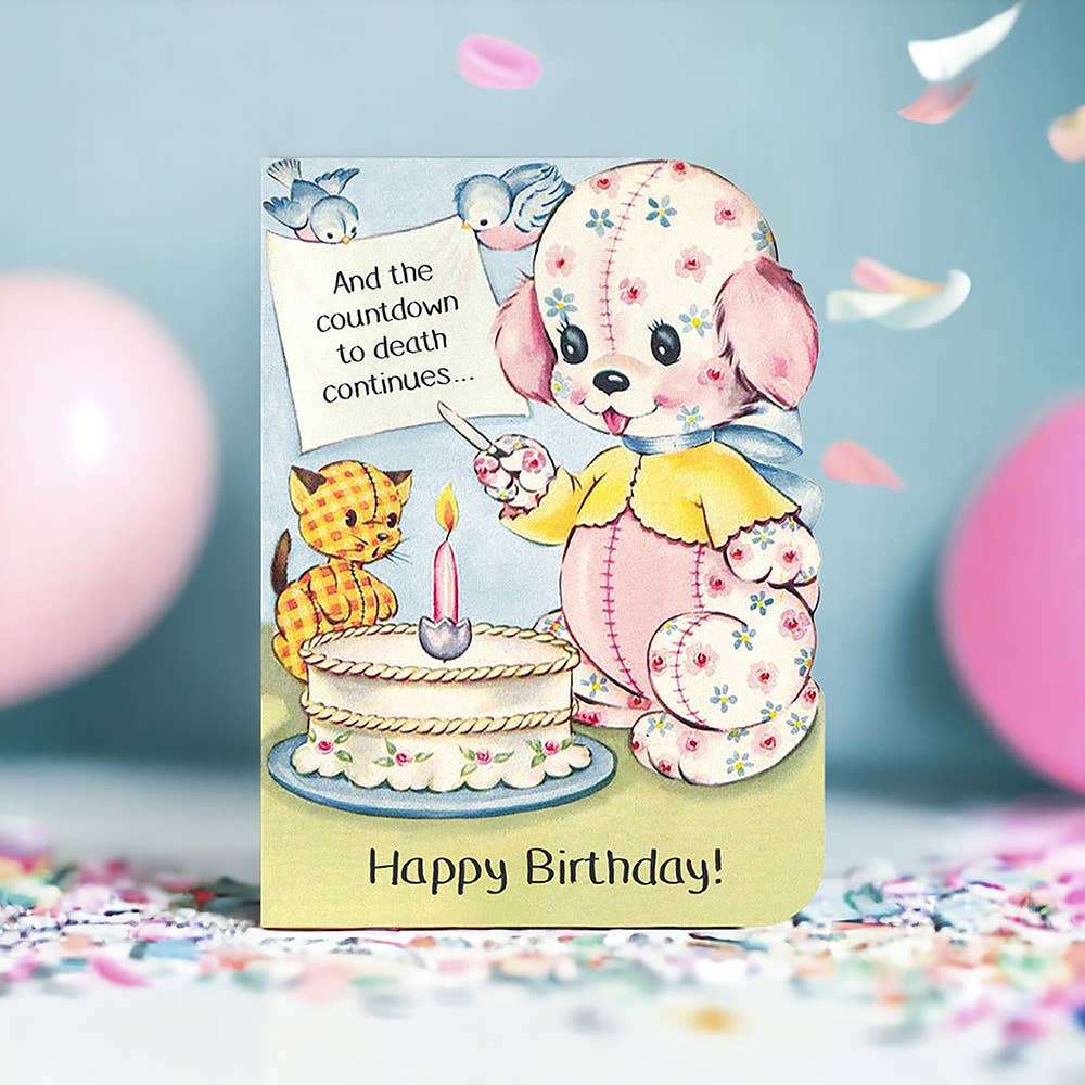 And the Countdown to Death Continues - Birthday Card - Mellow Monkey