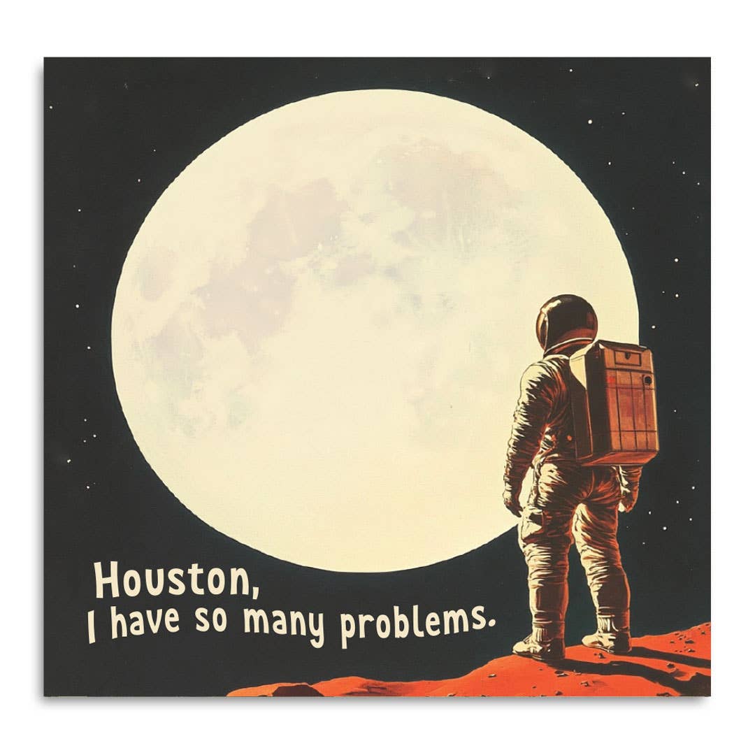 Houston, I Have So Many Problems - Funny Sticky Note Pad - Mellow Monkey