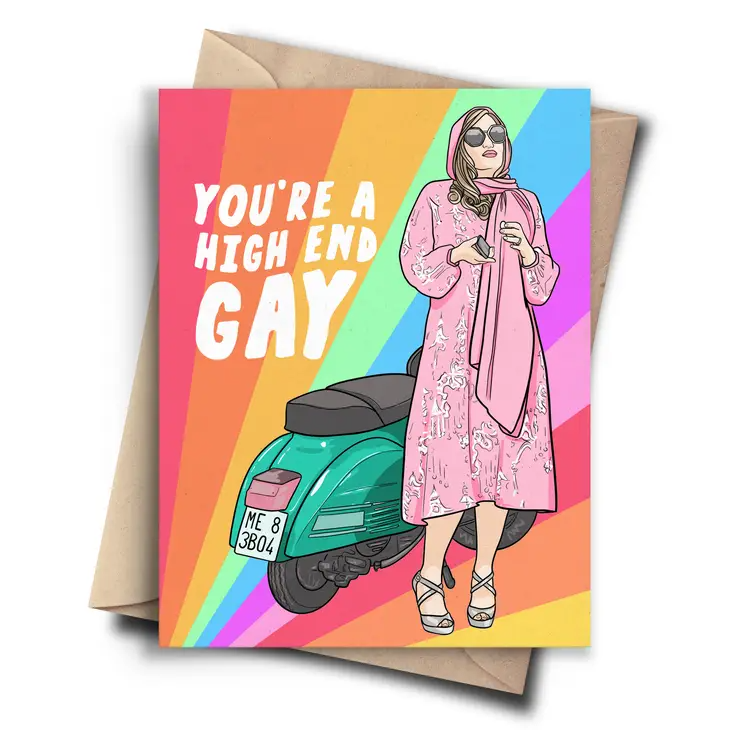 You're a High End Gay - Greeting Card - Mellow Monkey