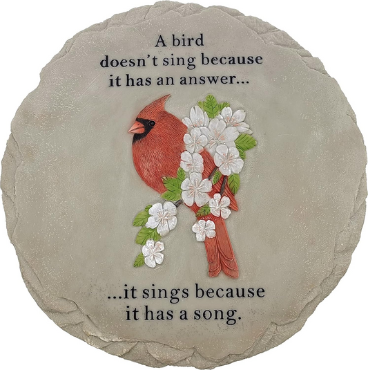 A Bird Doesn't Sing Because It Has An Answer, It Sings Because It Has A Song - Cardinal - Stepping Stone - Mellow Monkey