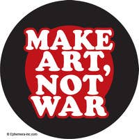 Make Art, Not War - Pin Back Button - 1-1/4-in