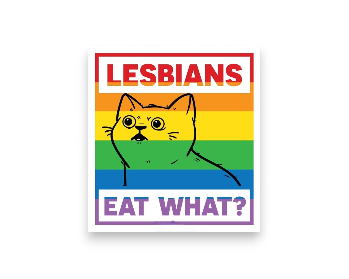 Lesbians Eat What? Sticker - Mellow Monkey