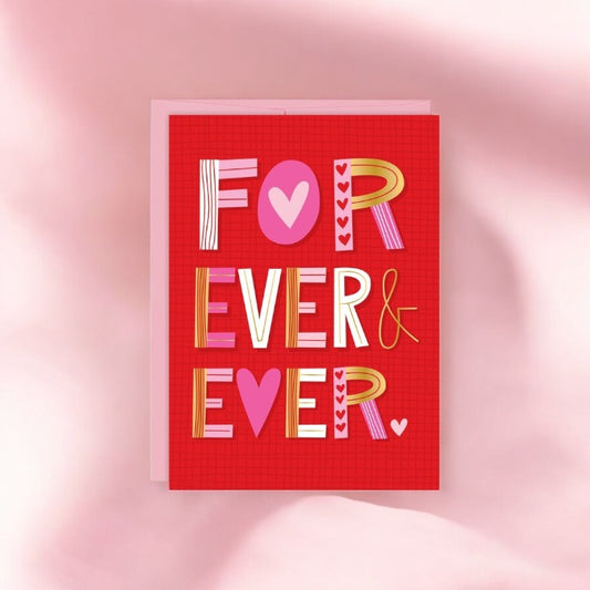 Forever - Valentine's Day - Greeting Card