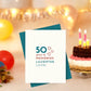 50 Years Of Memories, Laughter, Love - Birthday Card - Mellow Monkey