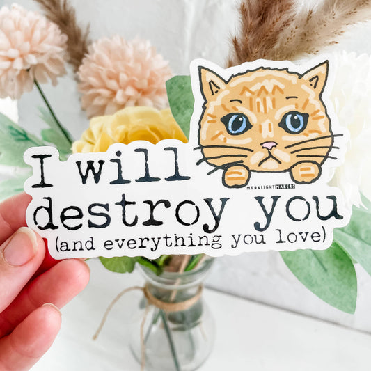 I Will Destroy You Cat Sticker - Mellow Monkey