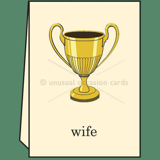 Trophy Wife - Greeting Card