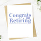 Congrats On Retiring (In This Economy) - Retirement Greeting Card - Mellow Monkey
