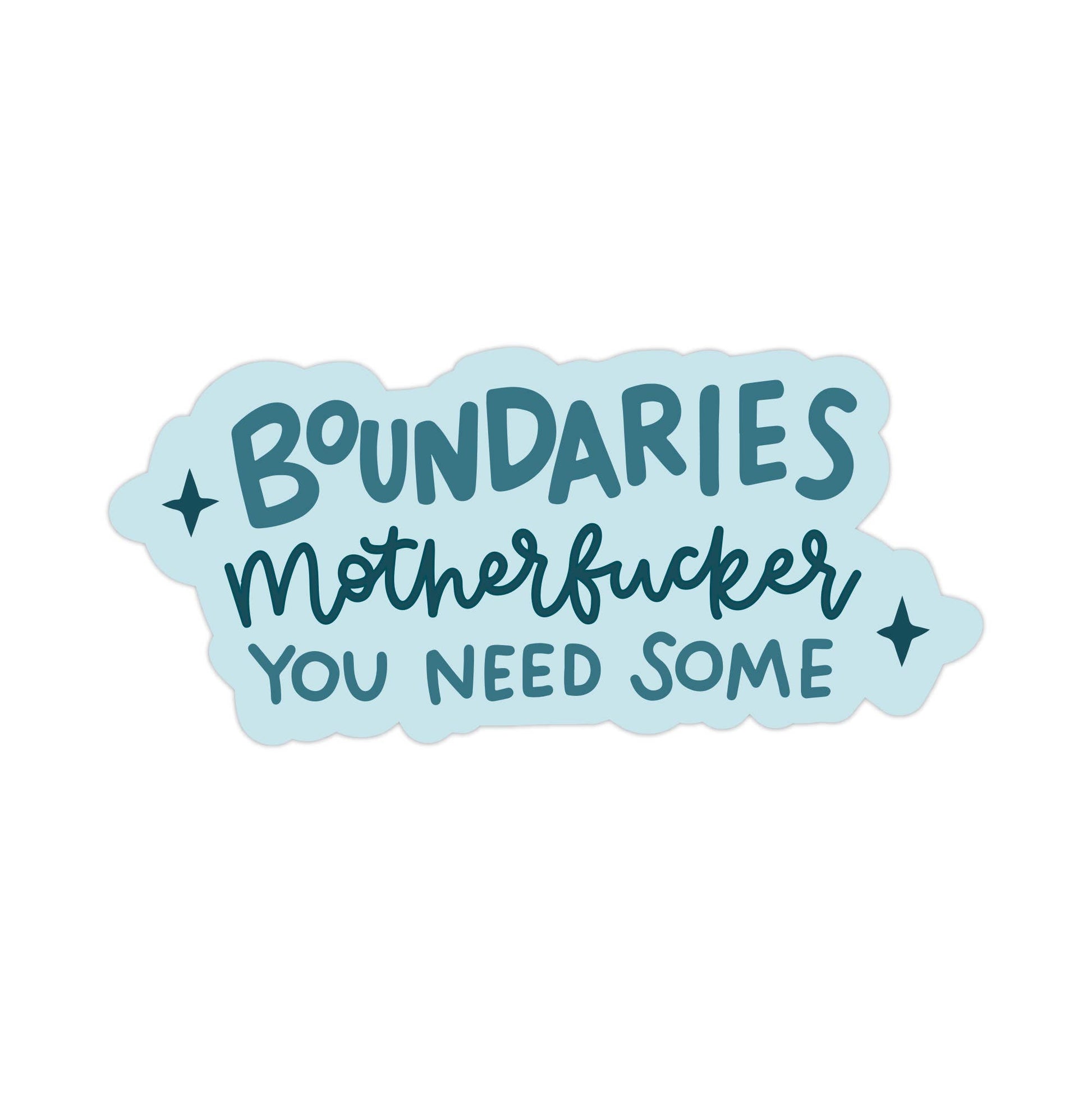 Boundaries Mother F*cker, You Need Some Vinyl Sticker - Mellow Monkey
