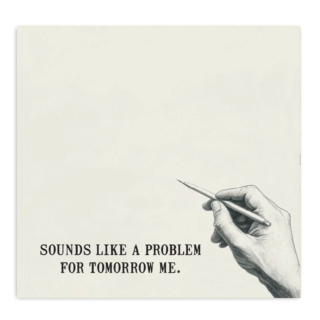 Sounds Like a Problem for Tomorrow Me Funny Sticky Note Pad - Mellow Monkey