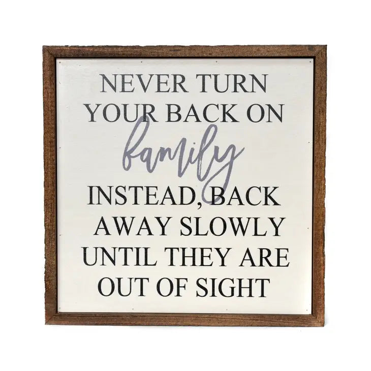 Never Turn Your Back On Family - 10 x 10-in - Mellow Monkey
