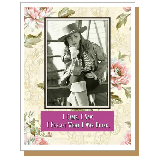 I Came. I Saw. I Forgot What I Was Doing - Greeting Card - Mellow Monkey