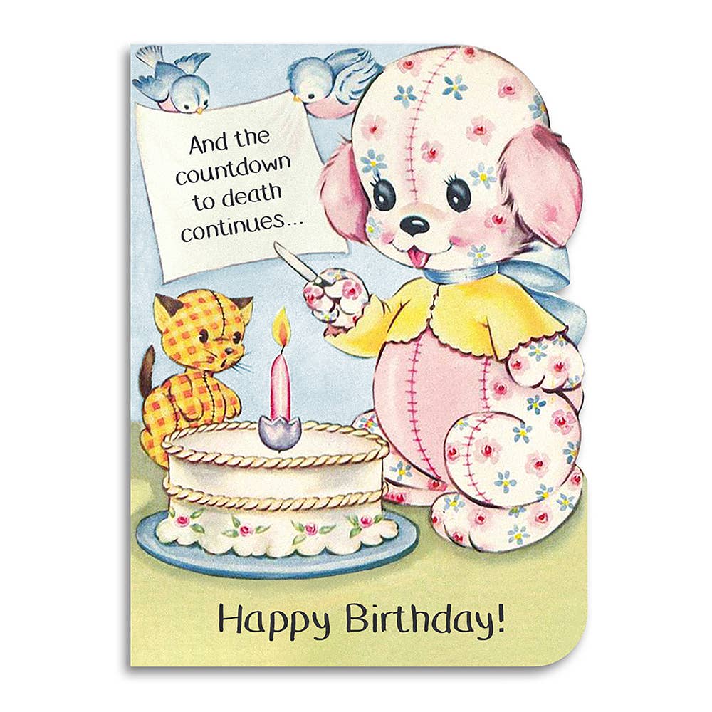 And the Countdown to Death Continues - Birthday Card - Mellow Monkey