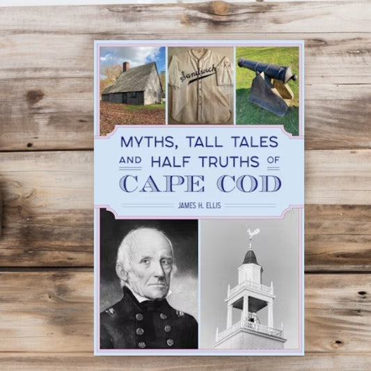 Myths, Tall Tales and Half Truths of Cape Cod - Book - Mellow Monkey